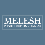 Melesh Construction Dallas Building & Construction