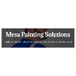 Mesa Painting Solutions Home Services